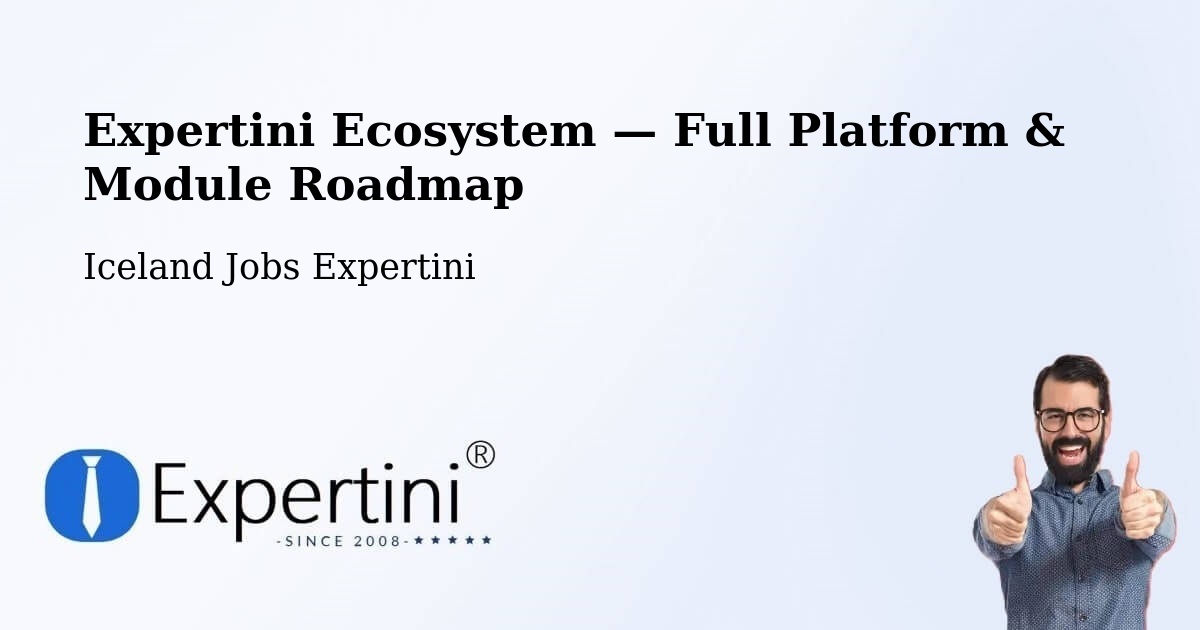 Expertini Ecosystem — Full Platform & Module Roadmap – Selfoss