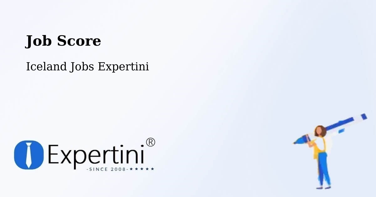 Job Score & Job Description Score Tool – Selfoss - Iceland Jobs Expertini