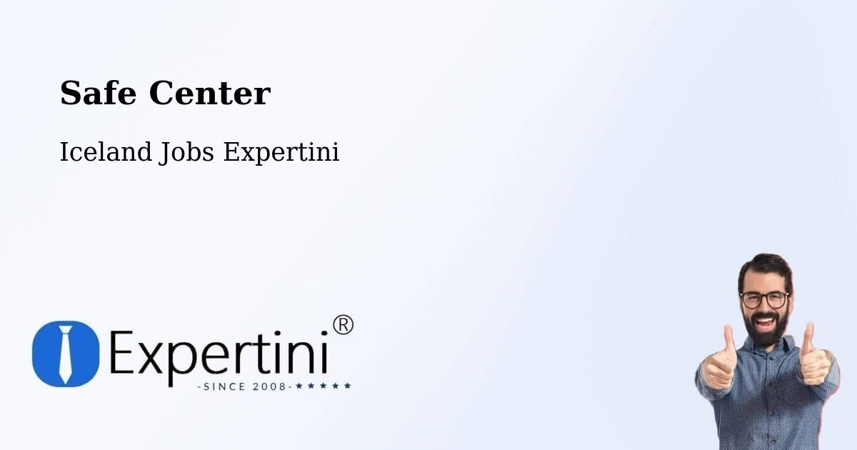 Safety Center – Selfoss - Iceland Jobs Expertini